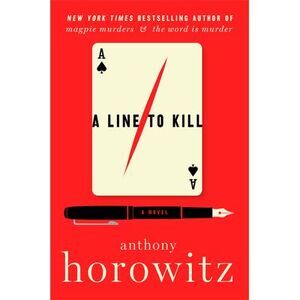 A Line to Kill -- Anthony Horowitz